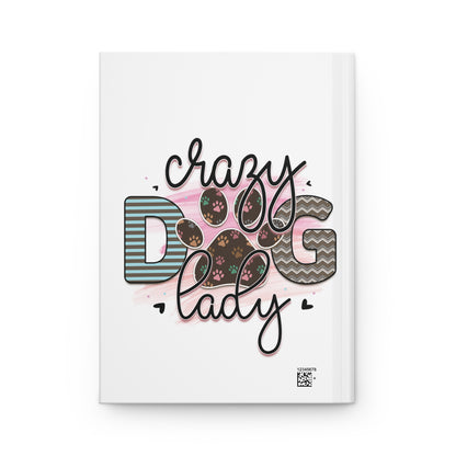 Hardcover Journal Dog Crazy Dog Lady Mothers Day Gifts for Her