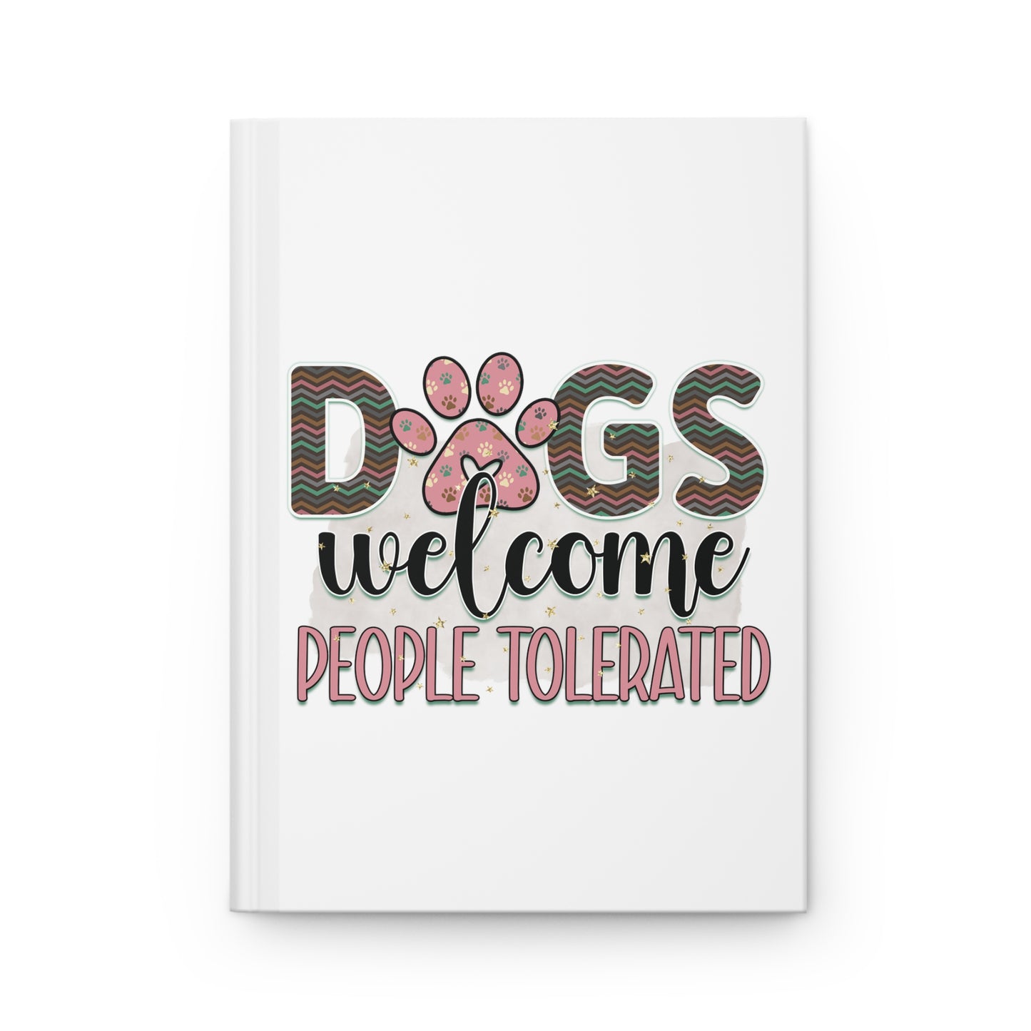 Hardcover Journal Dog Lover Dogs People Mothers Day Gifts for Her