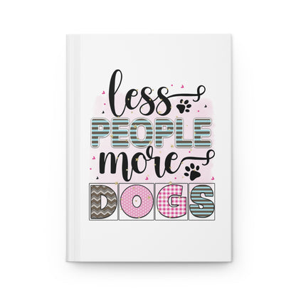 Hardcover Journal Dog Lover Dogs People Mothers Day Gifts for Her