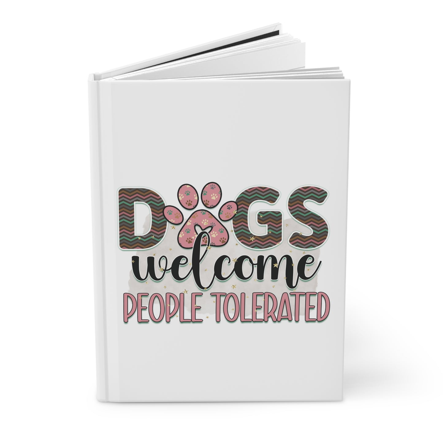 Hardcover Journal Dog Lover Dogs People Mothers Day Gifts for Her